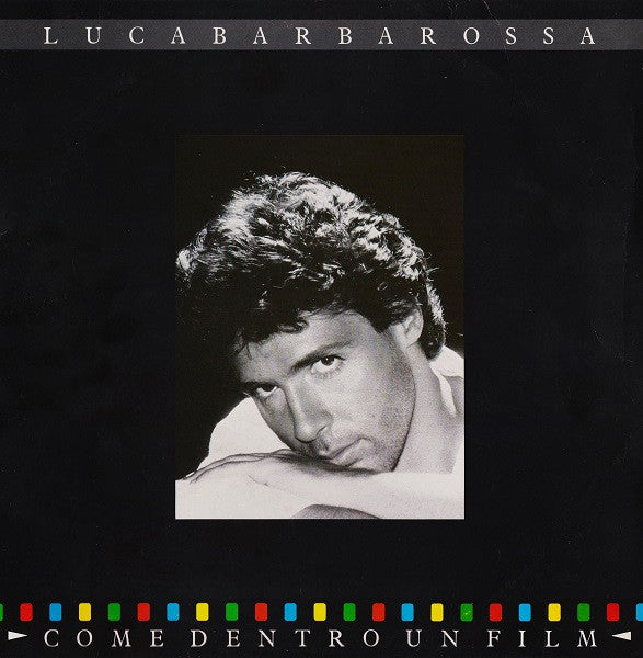 Luca Barbarossa : Come Dentro Un Film (LP, Album)