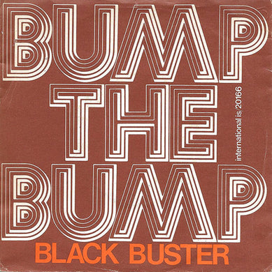 Black Buster : Bump The Bump (7