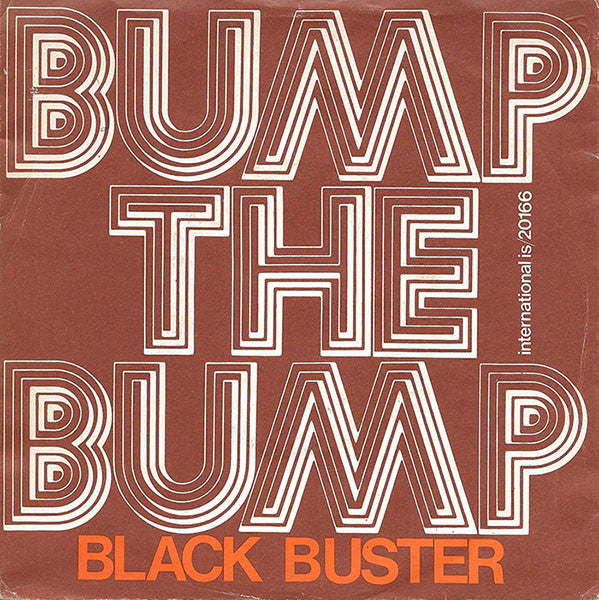 Black Buster : Bump The Bump (7