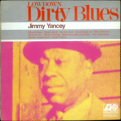 Jimmy Yancey : Lowdown Dirty Blues (LP, Comp, RE)