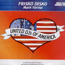 Carica l&#39;immagine nel visualizzatore di Gallery, Mark Farina : United DJs Of America - Frisko Disko (3xLP, Comp)
