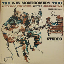 Carica l&#39;immagine nel visualizzatore di Gallery, The Wes Montgomery Trio : A Dynamic New Sound: Guitar/Organ/Drums (LP, Album, RE)
