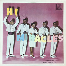 Carica l&#39;immagine nel visualizzatore di Gallery, The Miracles : Hi... We&#39;re The Miracles (LP, Album, RE)
