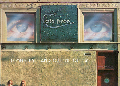 Cate Brothers : In One Eye And Out The Other (LP, Album)
