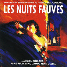 Carica l&#39;immagine nel visualizzatore di Gallery, Various : Les Nuits Fauves - Extraits de la Bande Originale du Film de Cyril Collard (CD, Album)
