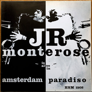 J.R. Monterose : Is Alive In Amsterdam Paradiso (LP, Album)