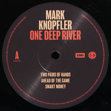 Carica l'immagine nel visualizzatore di Gallery, Mark Knopfler : One Deep River (2xLP, Album, Gat)
