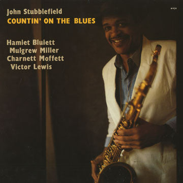 John Stubblefield / Hamiet Bluiett / Mulgrew Miller / Charnett Moffett / Victor Lewis : Countin' On The Blues (LP, Album)