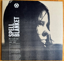 Carica l&#39;immagine nel visualizzatore di Gallery, Broadcast : Spell Blanket (Collected Demos 2006-2009) (2xLP, Album)
