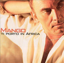 Carica l'immagine nel visualizzatore di Gallery, Mango (2) : Ti Porto In Africa (CD, Album)
