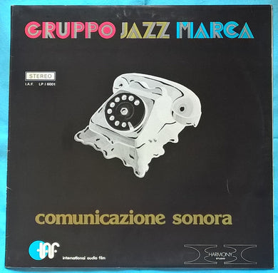 Gruppo Jazz Marca : Comunicazione Sonora (LP)