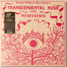 Carica l'immagine nel visualizzatore di Gallery, Master Wilburn Burchette's* : Transcendental Music For Meditation (LP, Album, RE, Mil)
