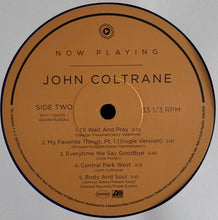Carica l&#39;immagine nel visualizzatore di Gallery, John Coltrane : Now Playing (LP, Comp, Blu)
