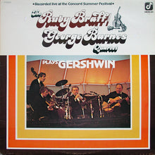 Carica l'immagine nel visualizzatore di Gallery, Ruby Braff / George Barnes Quartet : Plays Gershwin (LP, Album)
