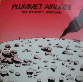 Plummet Airlines : On Stoney Ground (2xLP, Album)