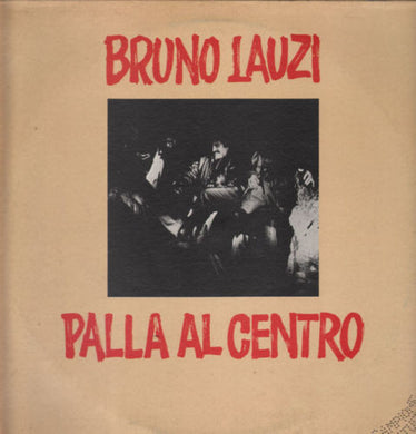 Bruno Lauzi : Palla Al Centro (LP, Album)