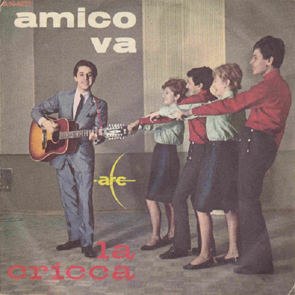 La Cricca : Amico Va (7
