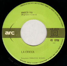 Carica l&#39;immagine nel visualizzatore di Gallery, La Cricca : Amico Va (7&quot;, Mono)
