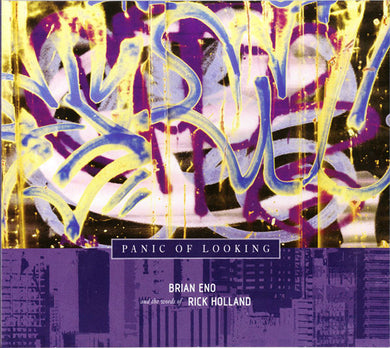 Brian Eno And The Words Of Rick Holland : Panic Of Looking (CD, EP)