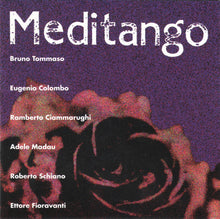 Carica l&#39;immagine nel visualizzatore di Gallery, Bruno Tommaso, Eugenio Colombo, Ramberto Ciammarughi, Adele Madau, Roberto Schiano, Ettore Fioravanti : Meditango (CD, Album)
