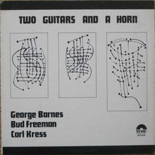 Carica l&#39;immagine nel visualizzatore di Gallery, Carl Kress / George Barnes / Bud Freeman : Two Guitars And A Horn (Volume II) (LP, Album)

