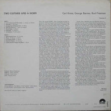 Carica l&#39;immagine nel visualizzatore di Gallery, Carl Kress / George Barnes / Bud Freeman : Two Guitars And A Horn (Volume II) (LP, Album)
