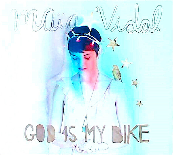 Maïa Vidal : God Is My Bike (CD, Album)