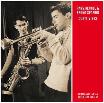 Hans Kennel & Bruno Spoerri : Dusty Vibes (LP)