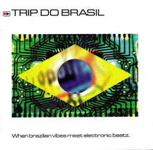 Carica l&#39;immagine nel visualizzatore di Gallery, Various : Trip Do Brasil (CD, Comp)
