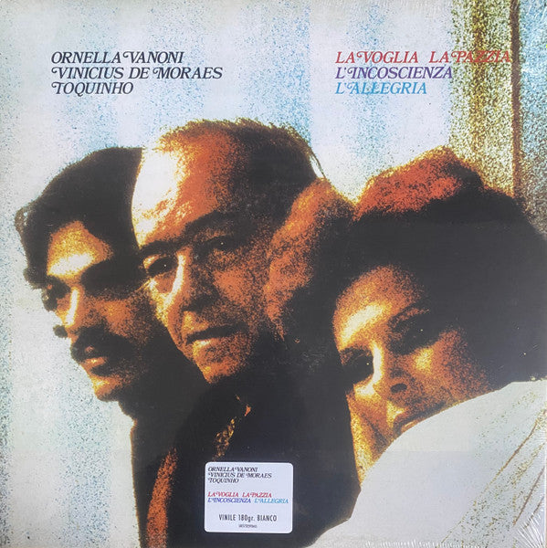 Ornella Vanoni, Vinicius De Moraes, Toquinho : La Voglia La Pazzia L'incoscienza L'allegria (LP, Album, Ltd, RE, Gat)