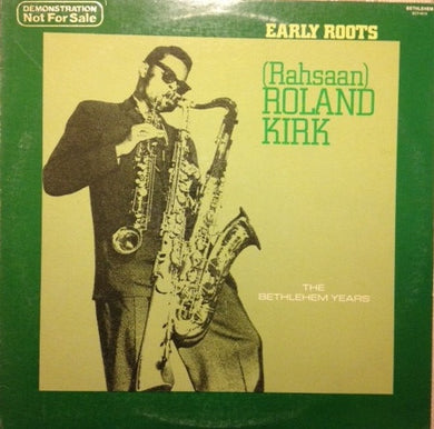 Roland Kirk : Early Roots (LP, Album, RE)