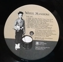 Carica l&#39;immagine nel visualizzatore di Gallery, Various : White Mansions - A Tale From The American Civil War 1861-1865 (LP, Album)
