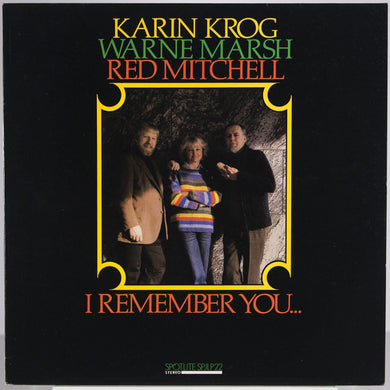 Karin Krog, Warne Marsh, Red Mitchell : I Remember You... (LP, Album)