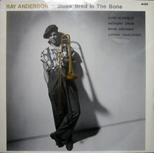 Carica l&#39;immagine nel visualizzatore di Gallery, Ray Anderson : Blues Bred In The Bone (LP, Album)
