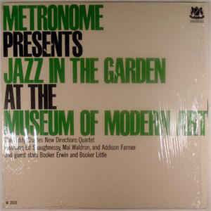 Teddy Charles New Directions Quartet With Guest Stars Booker Ervin And Booker Little : Metronome Presents Jazz In The Garden At The Museum Of Modern Art (LP, Album, RE)