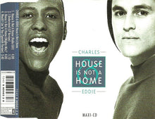 Carica l'immagine nel visualizzatore di Gallery, Charles &amp; Eddie : House Is Not A Home (CD, Maxi)
