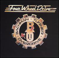 Bachman-Turner Overdrive : Four Wheel Drive (LP, Album)
