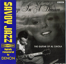 Carica l&#39;immagine nel visualizzatore di Gallery, Al Caiola : Deep In A Dream - The Guitar Of Al Caiola (CD, Album, Mono, RM)
