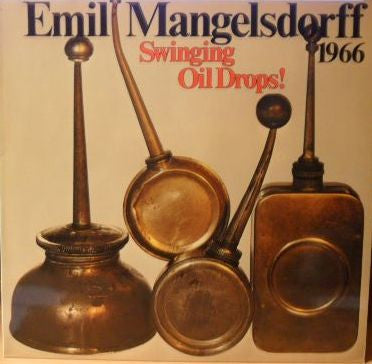 Emil Mangelsdorff : Swinging Oil Drops! (LP, RE)