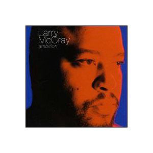 Larry McCray : Ambition (CD, Album)
