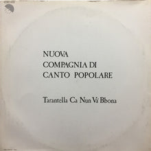 Carica l&#39;immagine nel visualizzatore di Gallery, Nuova Compagnia Di Canto Popolare : Tarantella Ca Nun Va &#39;Bbona (LP, Album)
