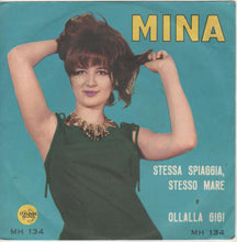 Carica l&#39;immagine nel visualizzatore di Gallery, Mina (3) : Stessa Spiaggia Stesso Mare / Ollalla&#39; Gigi (7&quot;)
