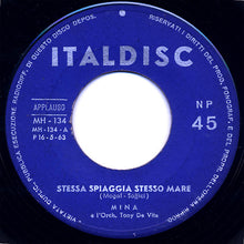 Carica l&#39;immagine nel visualizzatore di Gallery, Mina (3) : Stessa Spiaggia Stesso Mare / Ollalla&#39; Gigi (7&quot;)
