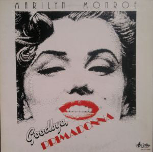 Marilyn Monroe : Goodbye, Primadonna (LP, Comp)