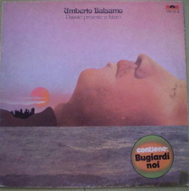 Umberto Balsamo : Passato Presente E Futuro (LP, Album)