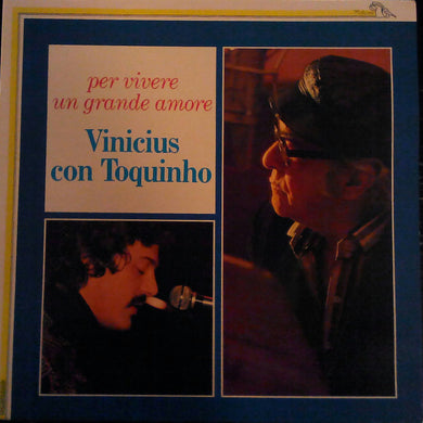 Toquinho & Vinicius : Per Vivere Un Grande Amore (LP, Album)