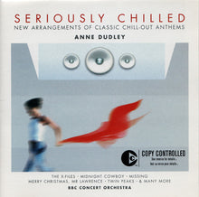 Carica l'immagine nel visualizzatore di Gallery, Anne Dudley, BBC Concert Orchestra : Seriously Chilled (CD, Album, Copy Prot.)
