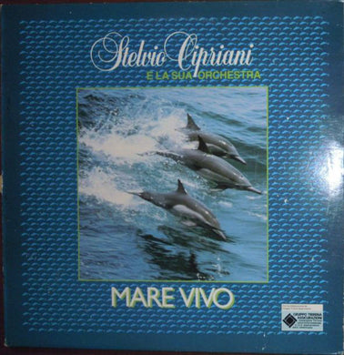 Stelvio Cipriani Orchestra : Mare Vivo (LP, Comp)