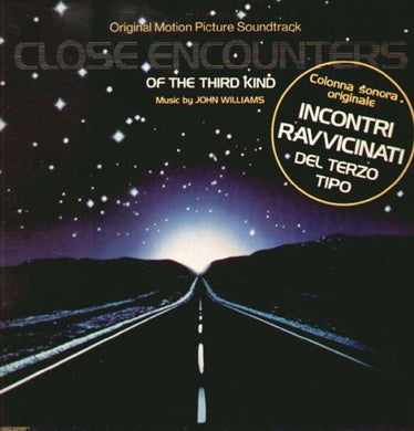 John Williams (4) : Close Encounters Of The Third Kind (Original Motion Picture Soundtrack) - Incontri Ravvicinati Del Terzo Tipo (Colonna Sonora Originale) (LP, Album, Gat)