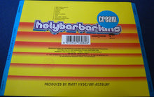 Carica l'immagine nel visualizzatore di Gallery, Holy Barbarians : Cream (CD, Album)
